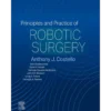 Principles and Practice of Robotic Surgery