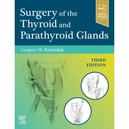 Surgery of the Thyroid and Parathyroid Glands