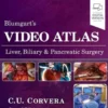 Blumgart’s Video Atlas: Liver, Biliary & Pancreatic Surgery
