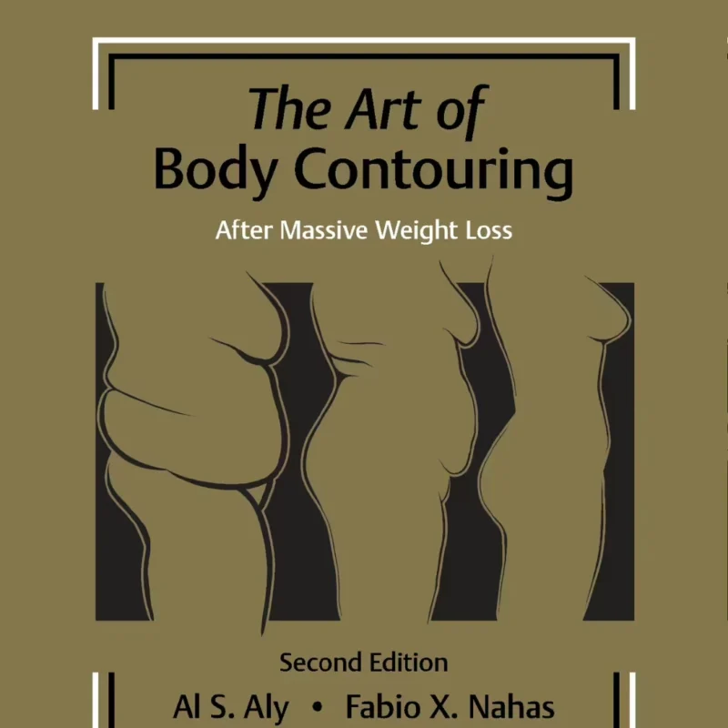The Art of Body Contouring: After Massive Weight Loss