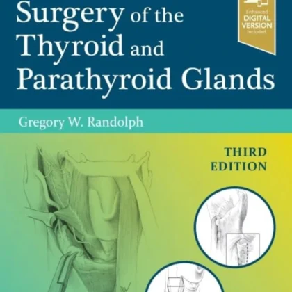 Surgery of the Thyroid and Parathyroid Glands