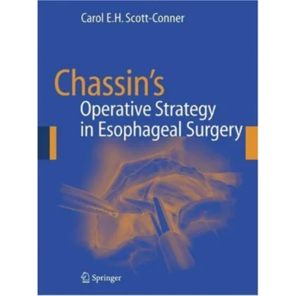 Chassin's Operative Strategy in Esophageal Surgery
