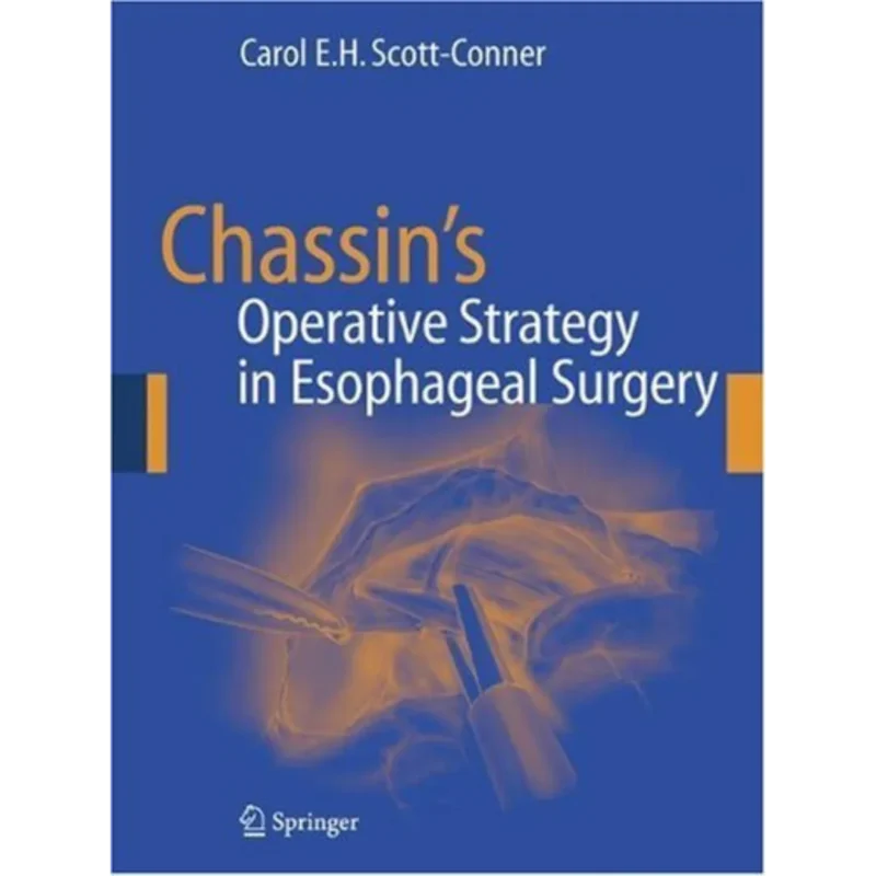 Chassin's Operative Strategy in Esophageal Surgery