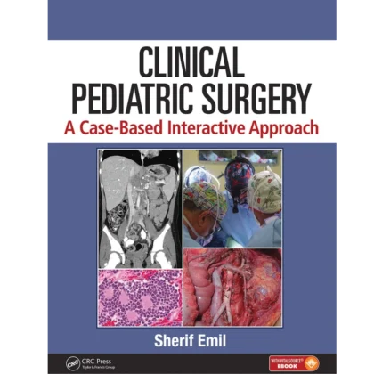 Clinical Pediatric Surgery: A Case-Based Interactive Approach