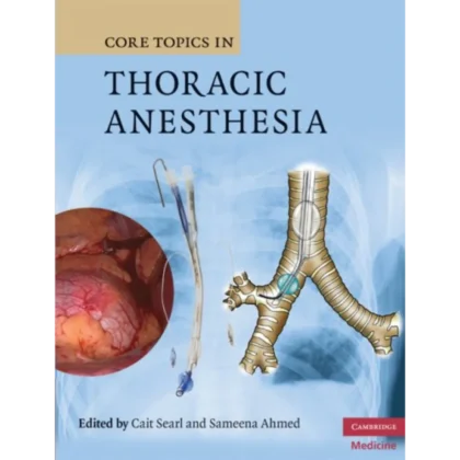 Core Topics in Thoracic Anesthesia