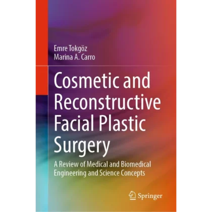 Cosmetic and Reconstructive Facial Plastic Surgery