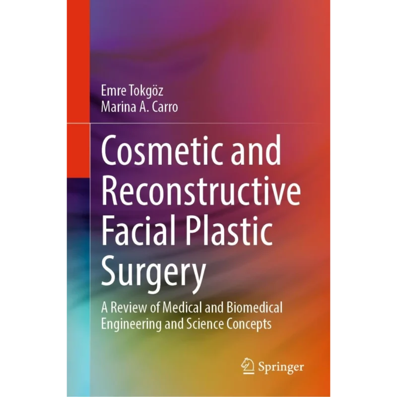 Cosmetic and Reconstructive Facial Plastic Surgery