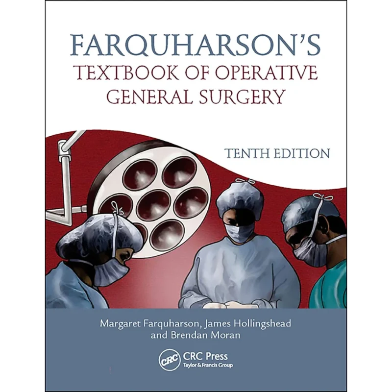 Farquharson's Textbook of Operative General Surgery