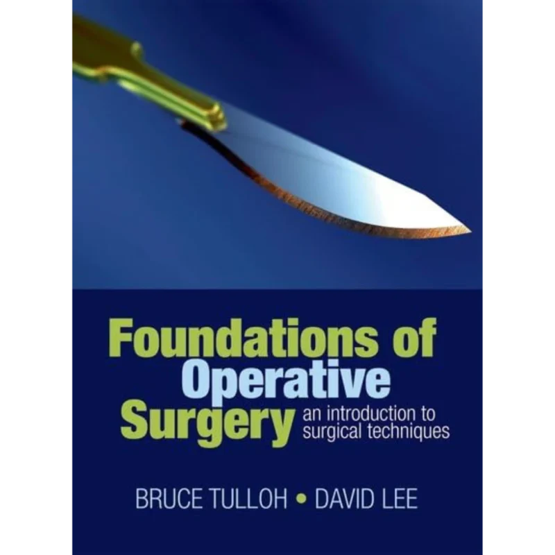Foundations of Operative Surgery
