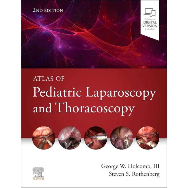 Atlas of Pediatric Laparoscopy and Thoracoscopy