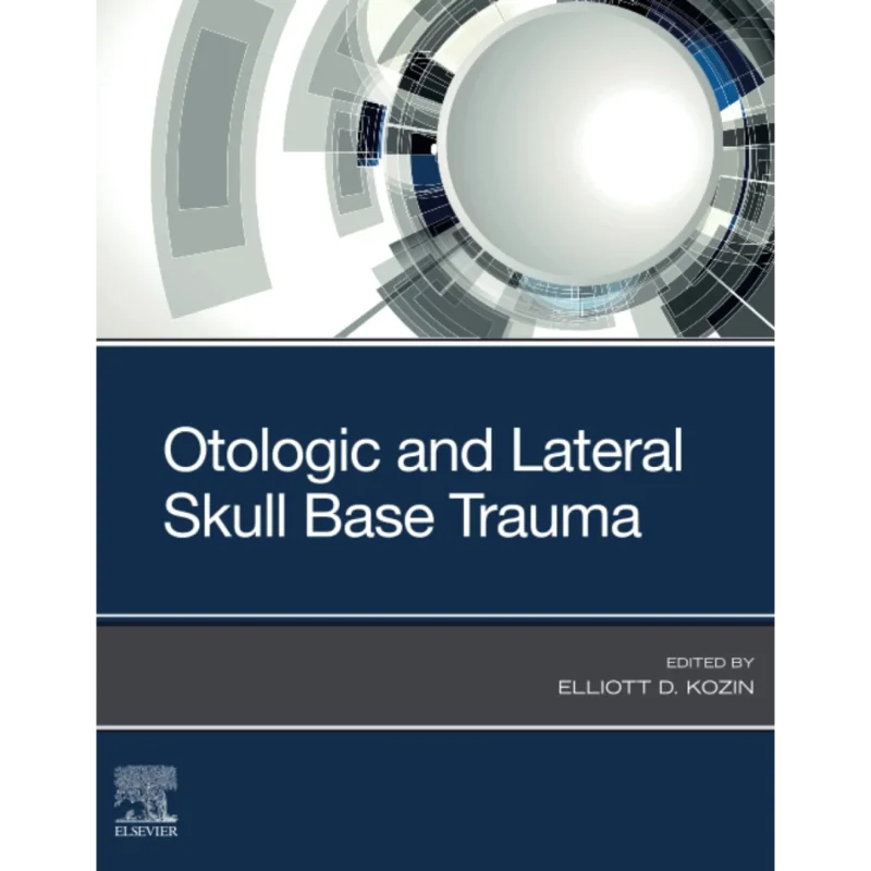 Otologic and Lateral Skull Base Trauma