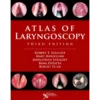 Atlas of Laryngoscopy
