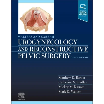 Walters & Karram Urogynecology and Reconstructive Pelvic Surgery