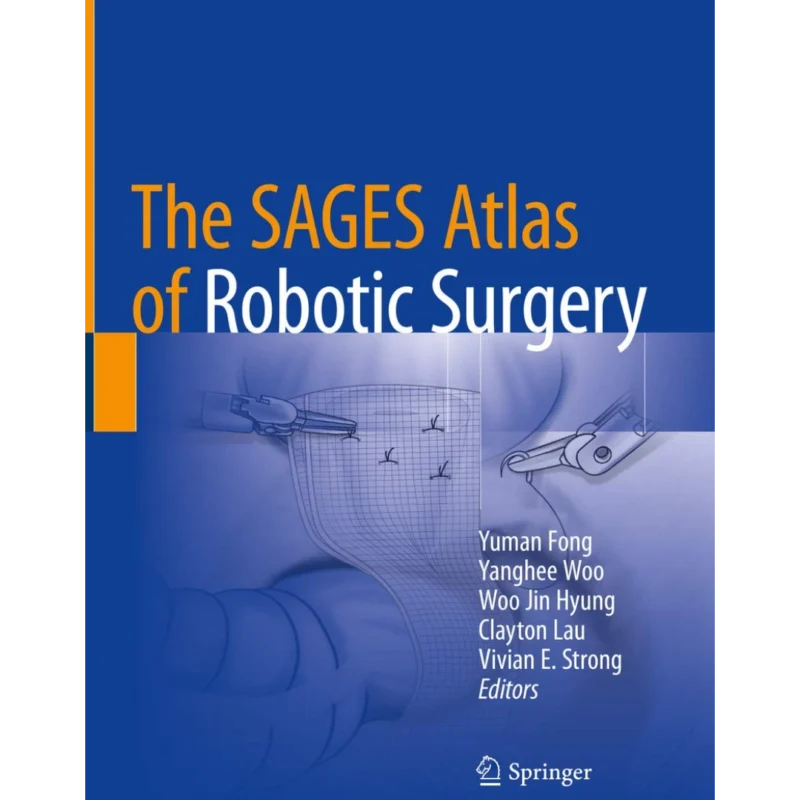 The SAGES Atlas of Robotic Surgery