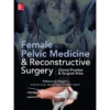 Female Pelvic Medicine and Reconstructive Surgery
