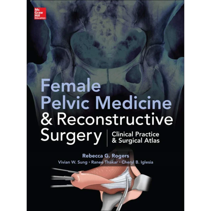 Female Pelvic Medicine and Reconstructive Surgery
