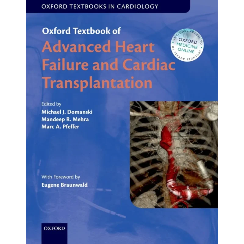 Oxford Textbook of Advanced Heart Failure and Cardiac Transplantation
