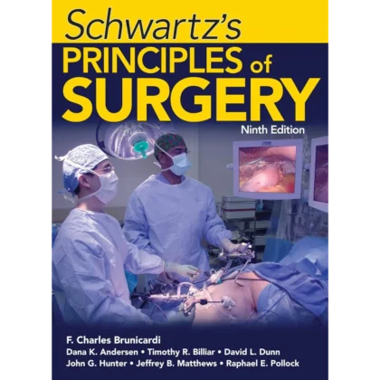 Schwartz's Principles of Surgery, Ninth Edition