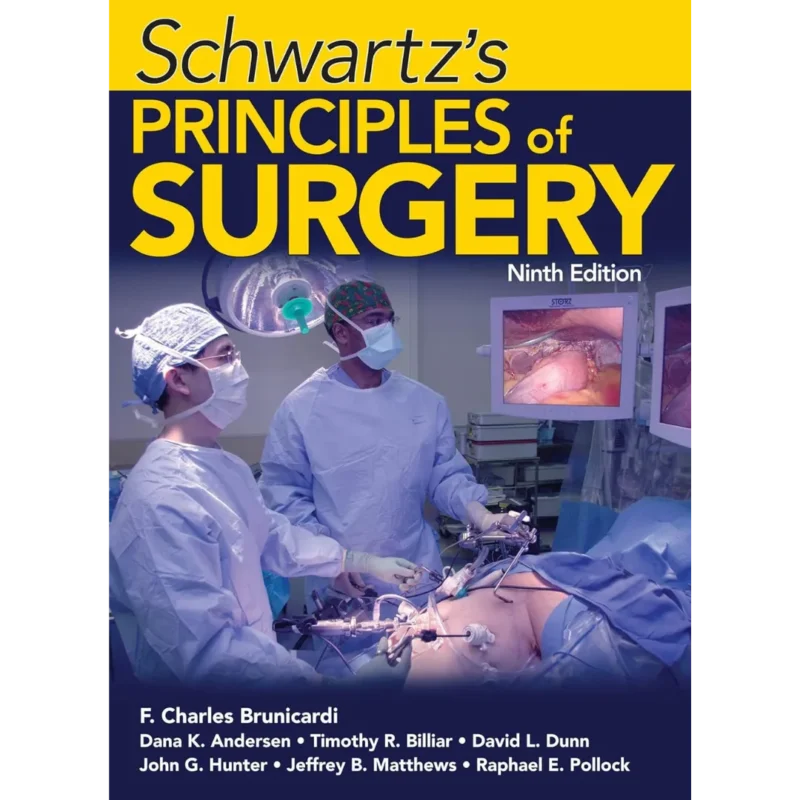 Schwartz's Principles of Surgery, Ninth Edition