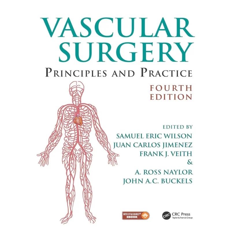 Vascular Surgery: Principles and Practice, Fourth Edition