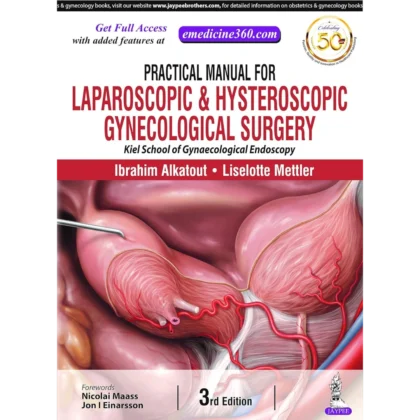 Practical Manual for Laparoscopic and Hysteroscopic Gynecological Surgery