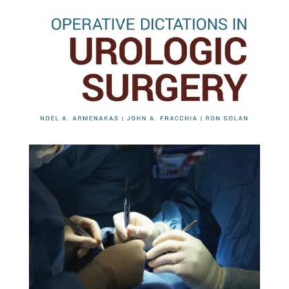 Operative Dictations in Urologic Surgery