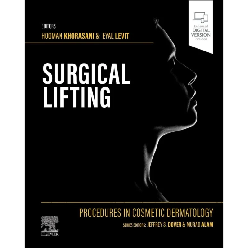 Procedures in Cosmetic Dermatology Series: Surgical Lifting