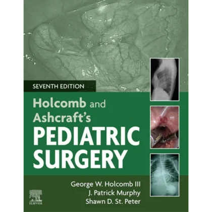 Holcomb and Ashcraft's Pediatric Surgery